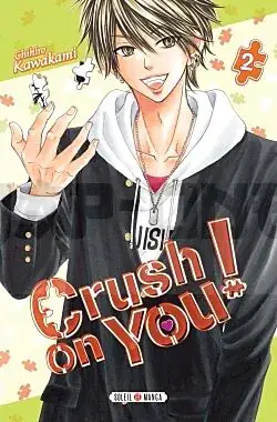 Bon Plan Crush on You ! T02