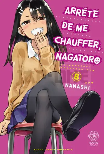 ARRETE DE ME CHAUFFER, NAGATORO - TOME 08 Soldes
