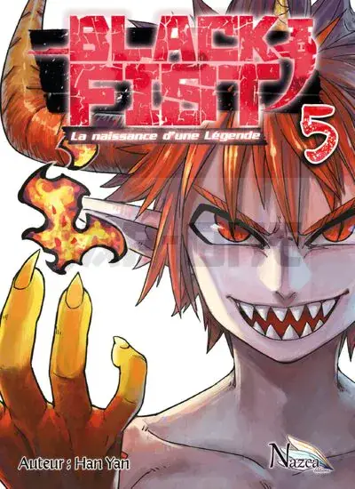 BLACK FIST - TOME 5 - LA NAISSANCE D'UNE LEGENDE Nouvelle Collection
