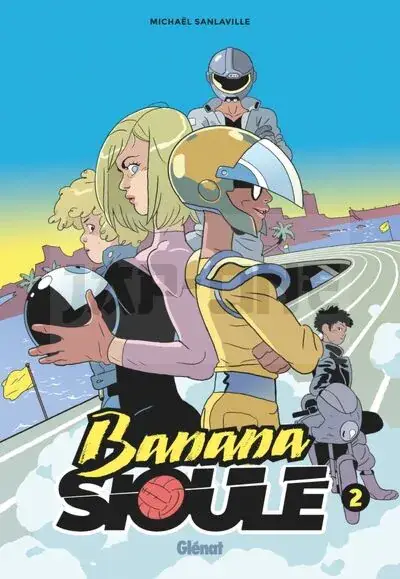 BANANA SIOULE - TOME 02 - SONI Meilleur Choix