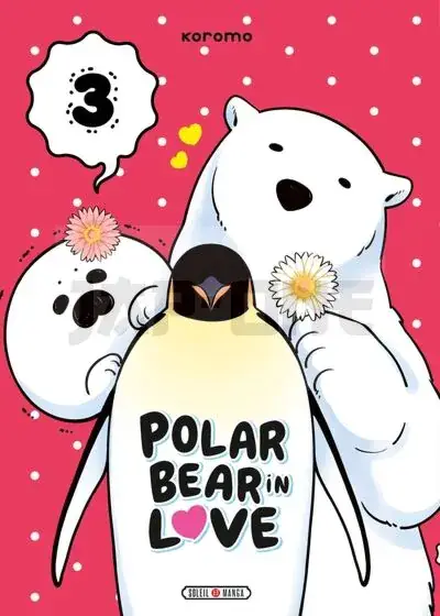 A POLAR BEAR IN LOVE T03 Usine Directe