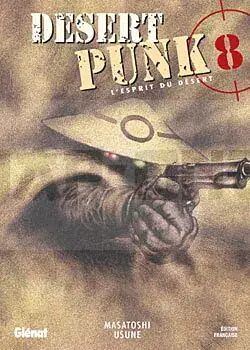 DESERT PUNK - L'ESPRIT DU DESERT - TOME 08 Offre Du Jour