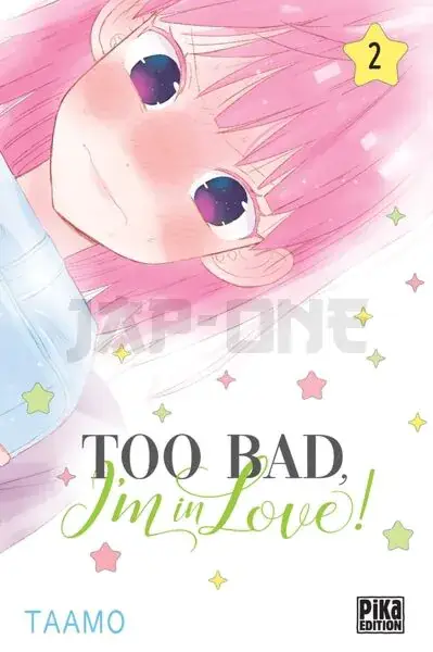 TOO BAD, I'M IN LOVE! T02 Affaire À Saisir