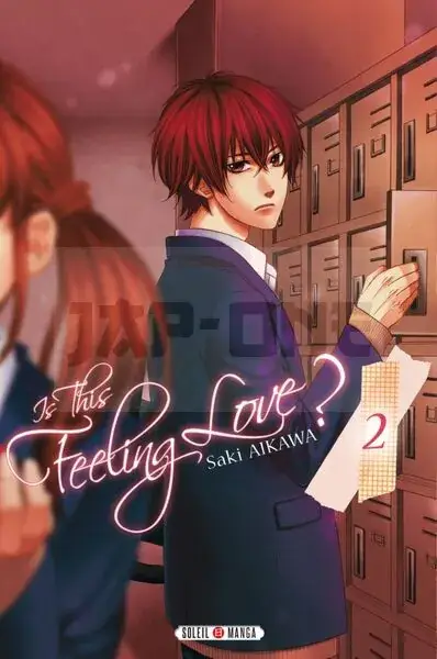 IS THIS FEELING LOVE ? T02 Populaire