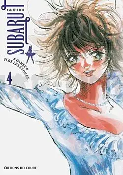 SUBARU - DANSE VERS LES ETOILES T04 Expédition Rapide