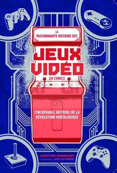 Meilleur Prix LA PASSIONNANTE HISTOIRE DES JEUX VIDEO EN COMICS
