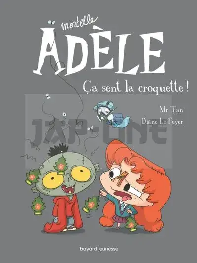 BD MORTELLE ADELE, TOME 11 – CA SENT LA CROQUETTE ! Offre Du Jour