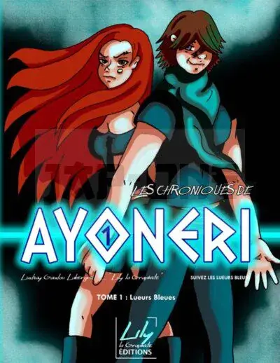 LES CHRONIQUES DE AYONERI - TOME 1 - LUEURS BLEUES Must-Have