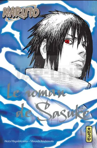 NARUTO - ROMANS - TOME 2 - LE ROMAN DE SASUKE Populaire
