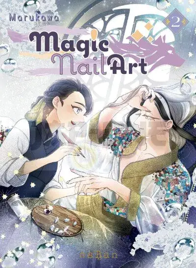 MAGIC NAIL ART - TOME 02 Offre Limitée