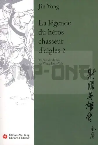 Offre Exclusive LA LEGENDE DU HEROS CHASSEUR D&rsquo;AIGLES – T02 – LA LEGENDE DU HEROS CHASSEUR D&rsquo;AIGLES