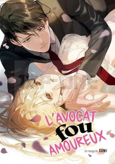 L'AVOCAT FOU AMOUREUX - TOME 01 Prix Choc