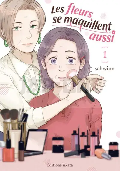 LES FLEURS SE MAQUILLENT AUSSI - TOME 1 Meilleure Vente