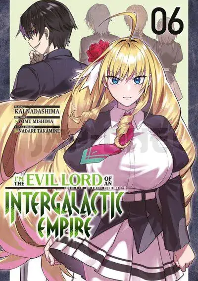 I'M THE EVIL LORD OF AN INTERGALACTIC EMPIRE - TOME 06 Expédié Aujourd'hui