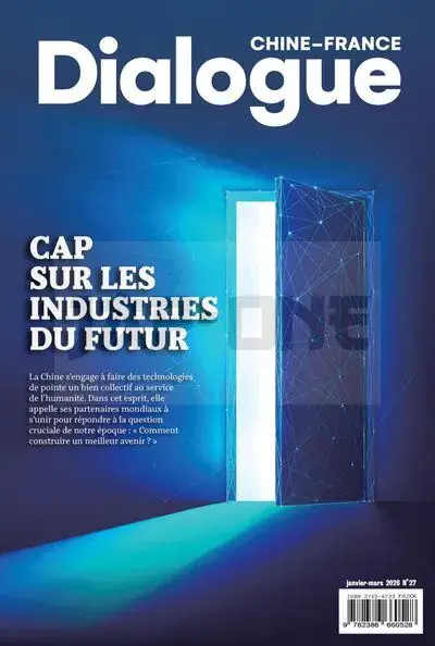 Offre Limitée DIALOGUE CHINE-FRANCE: CAP SUR LES INDUSTRIES DU FUTURE