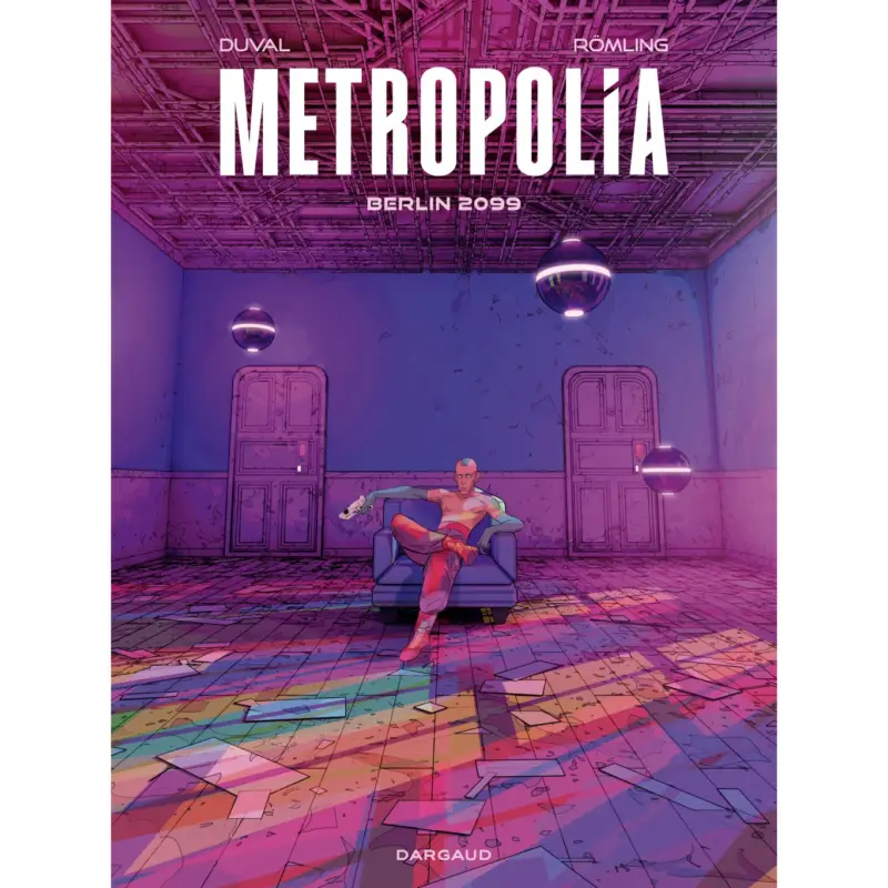 Metropolia – Tome 1 – Berlin 2099 Top Vente