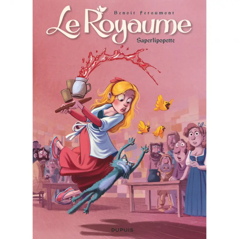 Populaire Le Royaume – Tome 6 – Saperlipopette