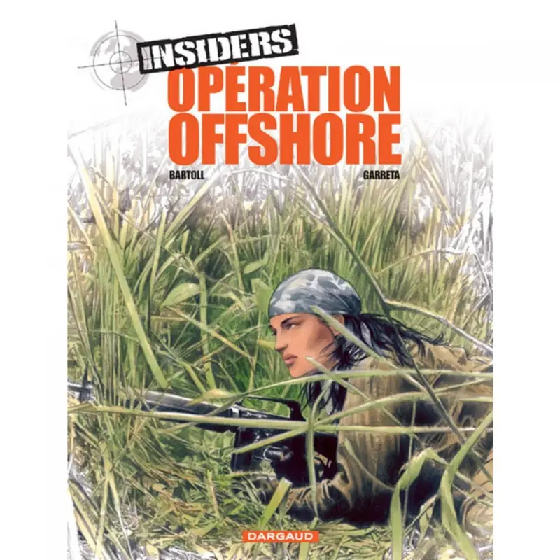 Insiders - Saison 1 – Tome 2 – Opération Offshore Usine Directe