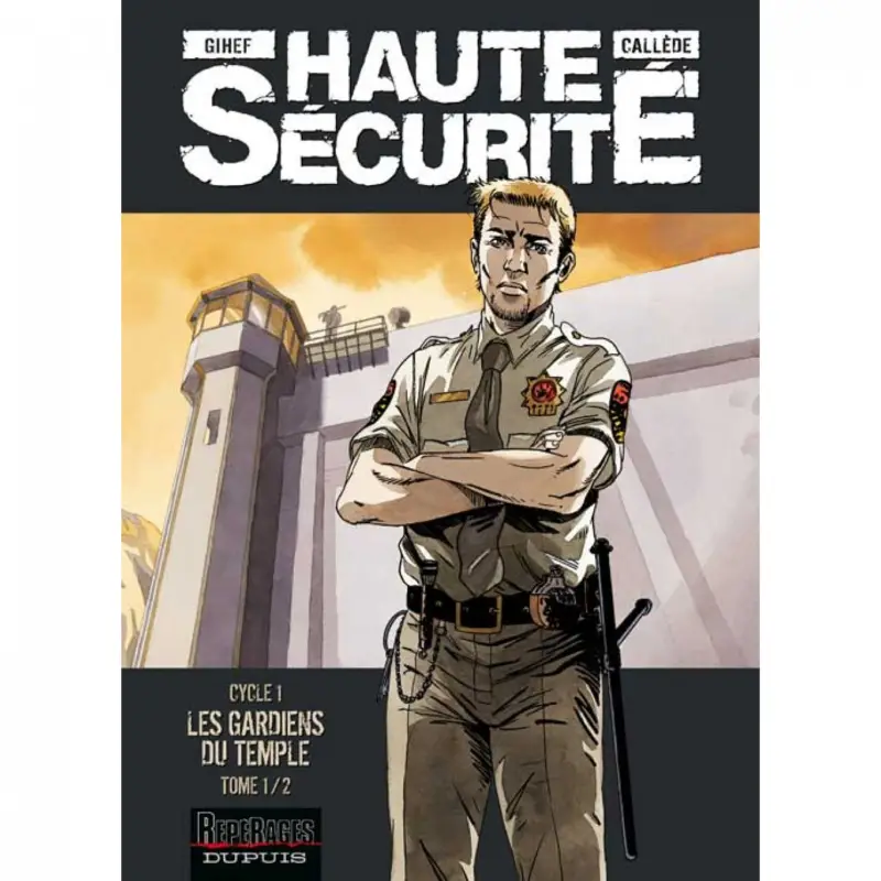 Haute sécurité – Tome 1 – Les gardiens du temple - tome 1/2 Offre Spéciale