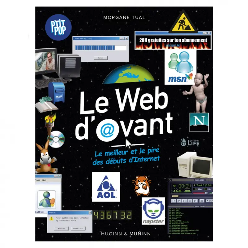 P&rsquo;tit Pop – Tome 2 – Le Web d&rsquo;avant, le meilleur et le pire des débuts d&rsquo;Internet Retour Gratuit
