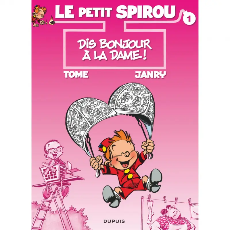 Pas Cher Le Petit Spirou – Tome 1 – Dis bonjour à la dame !