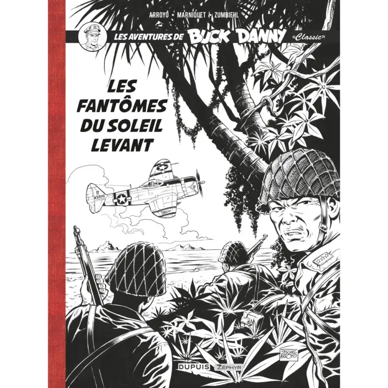 Offre Limitée Buck Danny Classic – Tome 3 – Les fantômes du soleil levant