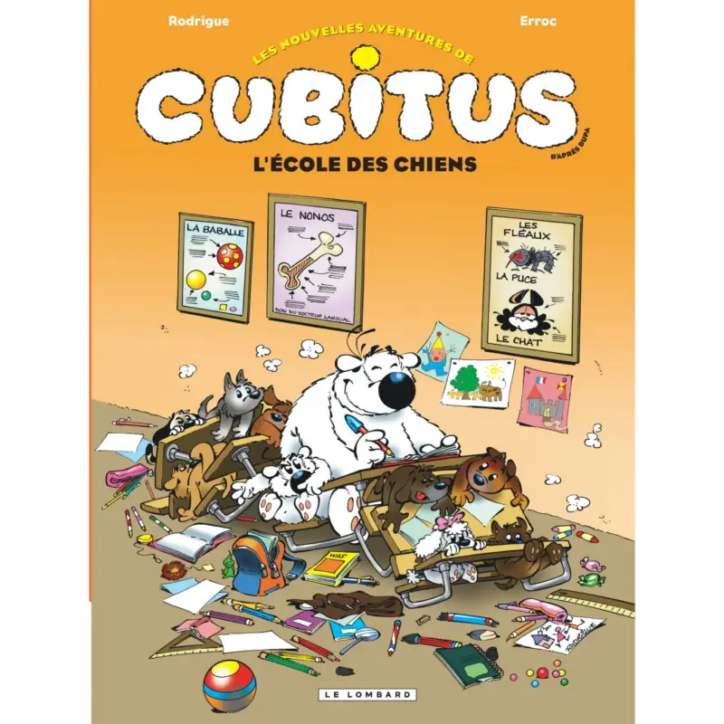 Expédié Aujourd&rsquo;hui Les Nouvelles aventures de Cubitus – Tome 9 – L&rsquo;École des chiens