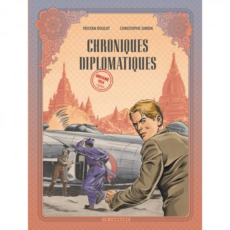 Chroniques diplomatiques – Tome 2 – Birmanie, 1954 Réduction