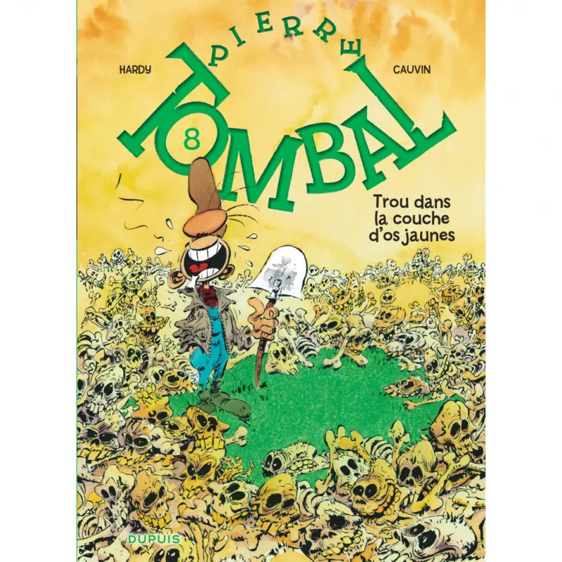 Livraison Express Pierre Tombal – Tome 8 – Trou dans la couche d'os jaunes