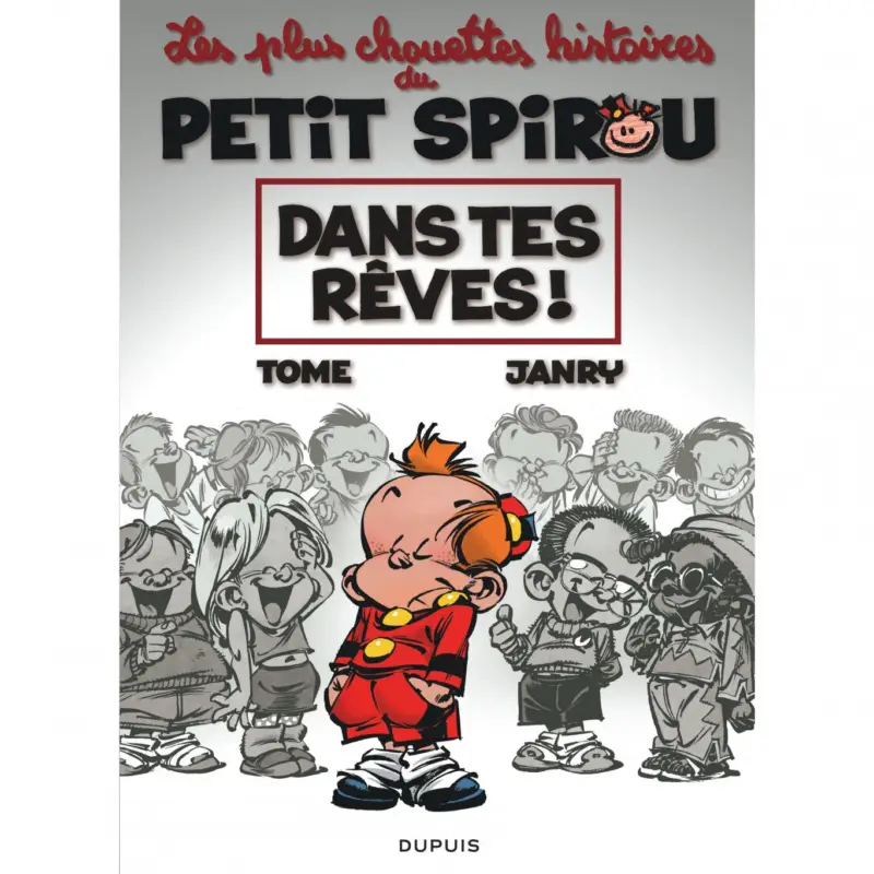 Petit Prix Le Petit Spirou – Chouettes histoires – Tome 2 – Dans tes rêves !