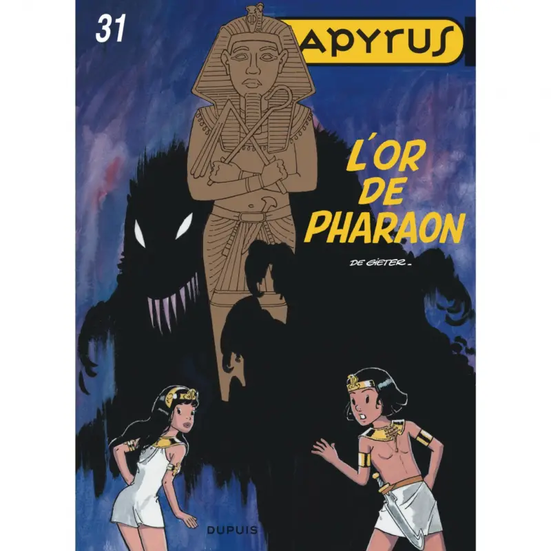 Papyrus – Tome 31 – L'or de Pharaon Dernier Modèle