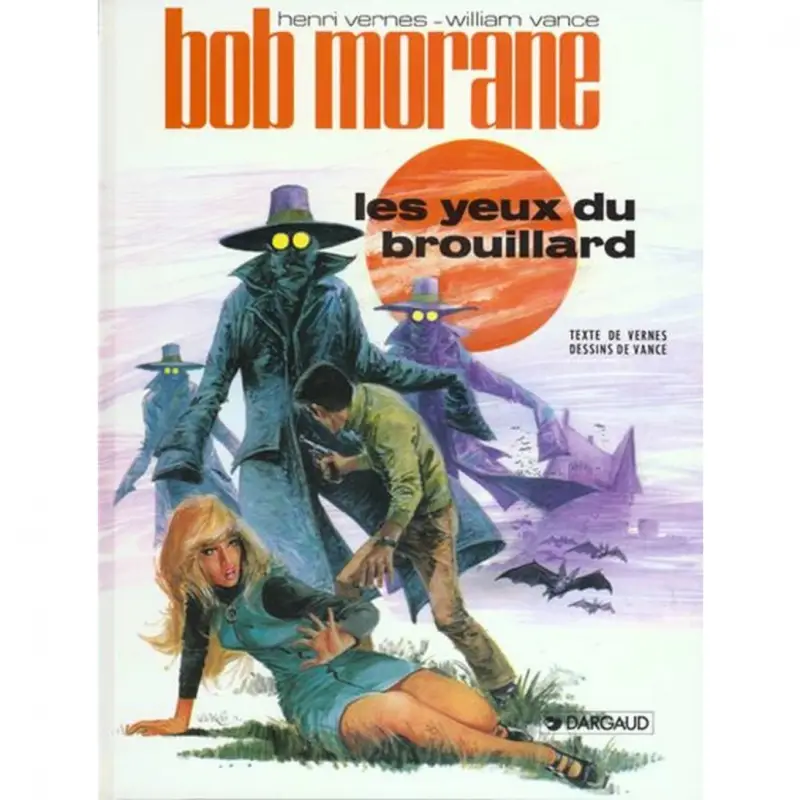 Bob Morane – Tome 7 – Les Yeux du Brouillard Certifié