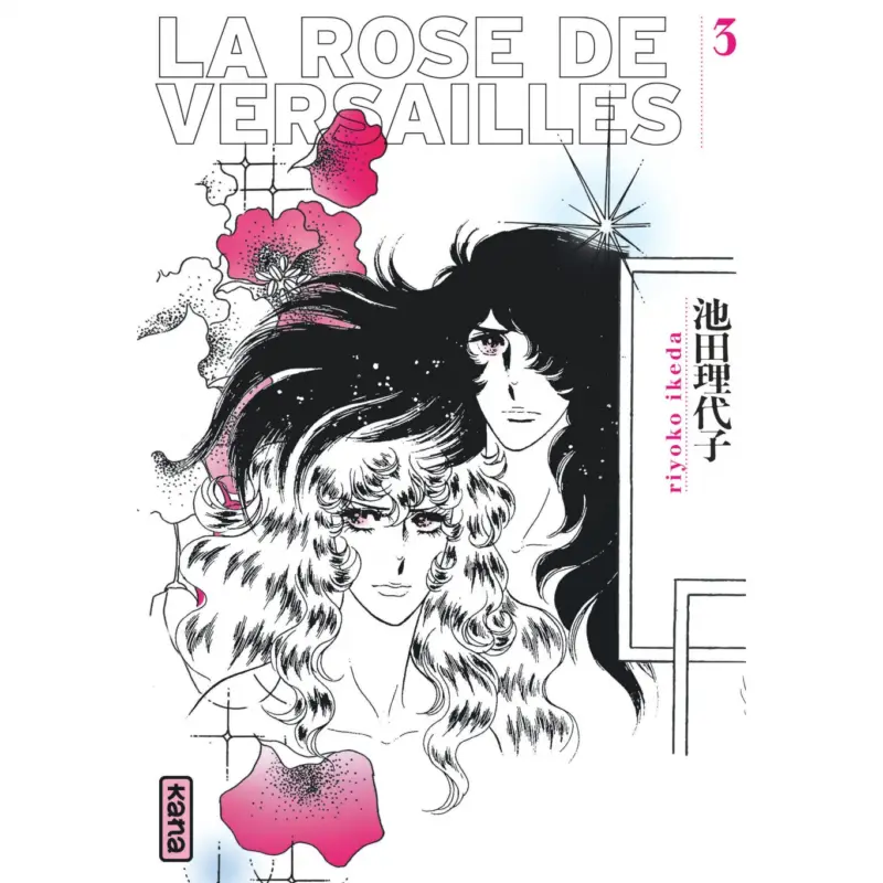 La Rose de Versailles (Lady Oscar) – Tome 3 – la Rose de Versailles T3 Commander Maintenant