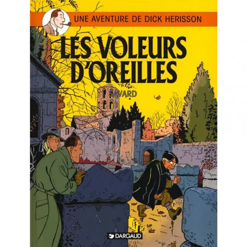 Dick Herisson – Tome 2 – Les Voleurs d'oreilles Jusqu'à Épuisement Des Stocks