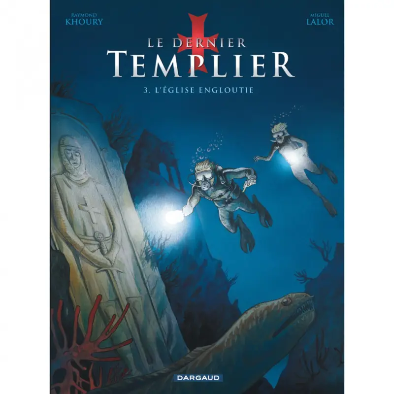 Le Dernier Templier - Saison 1 – Tome 3 – L'Église engloutie Vente Directe