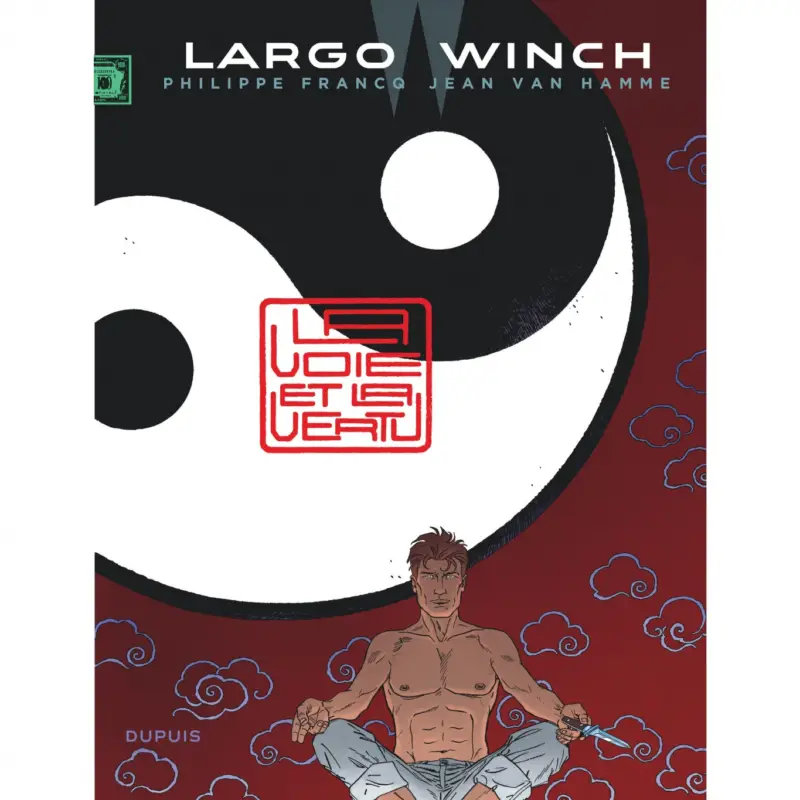 Must-Have Largo Winch – Tome 16 – La voie et la vertu