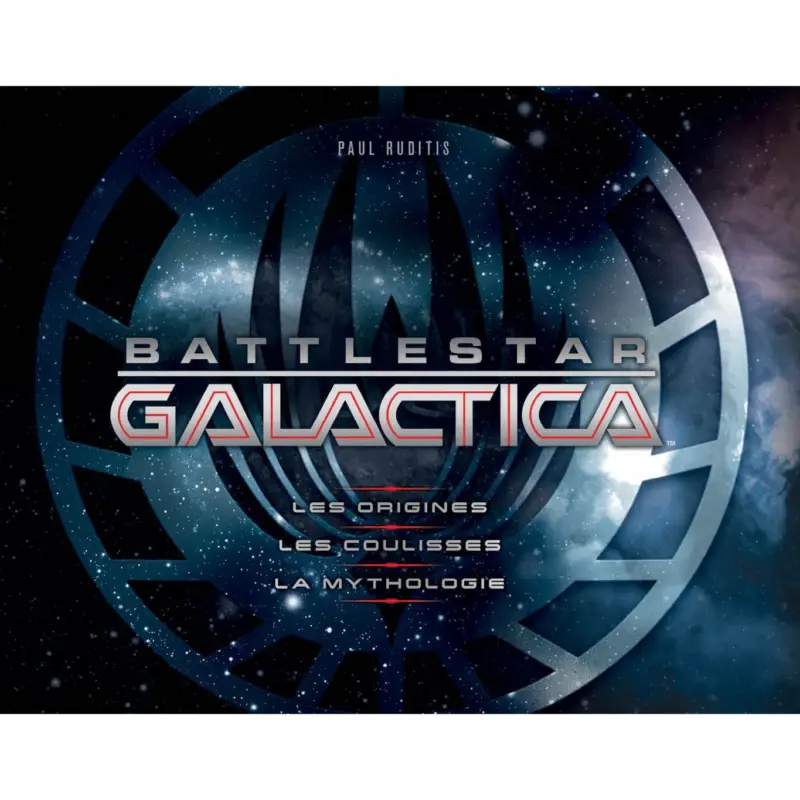 Soldes Battlestar Galactica : Les Origines, les coulisses, la mythologie