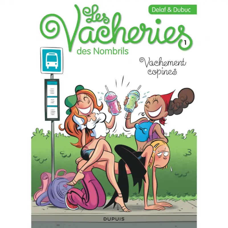 Achetez Aujourd&rsquo;hui Les vacheries des Nombrils – Tome 1 – Vachement copines
