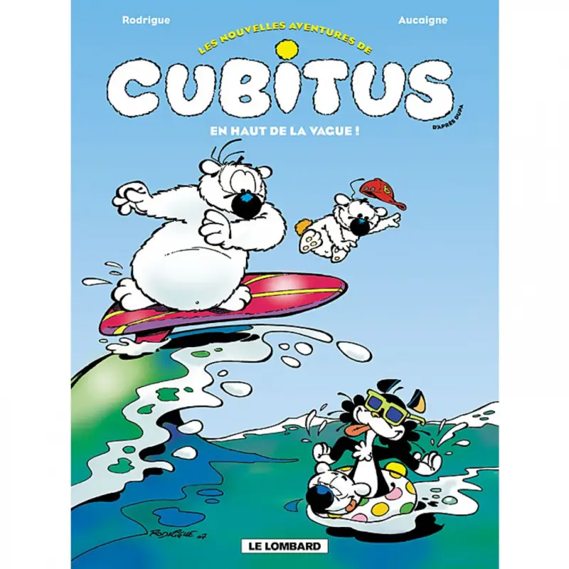 Les Nouvelles aventures de Cubitus – Tome 3 – En Haut de la vague Haute Qualité