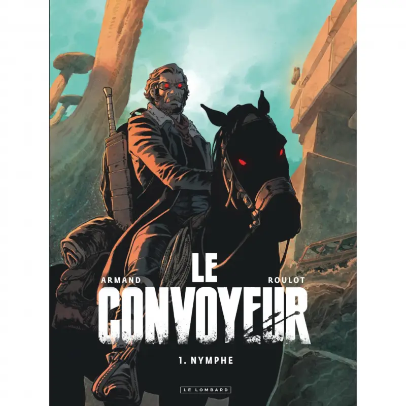 Le Convoyeur – Tome 1 – Nymphe Prix Réduit