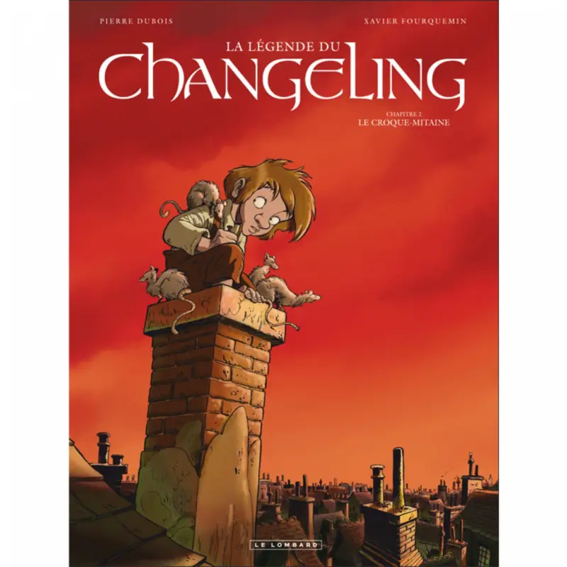 La Légende du Changeling – Tome 2 – Le Croque-mitaine Commande En Gros