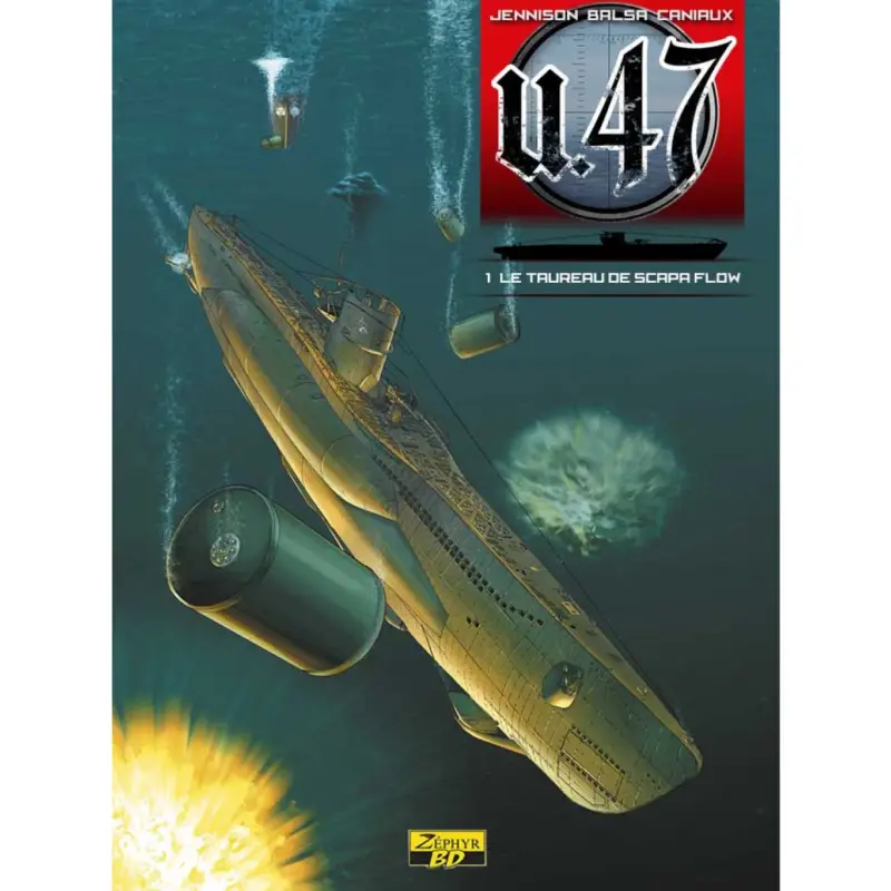 U-47 – Tome 1 – Le taureau de Scapa Flow Dernière Chance