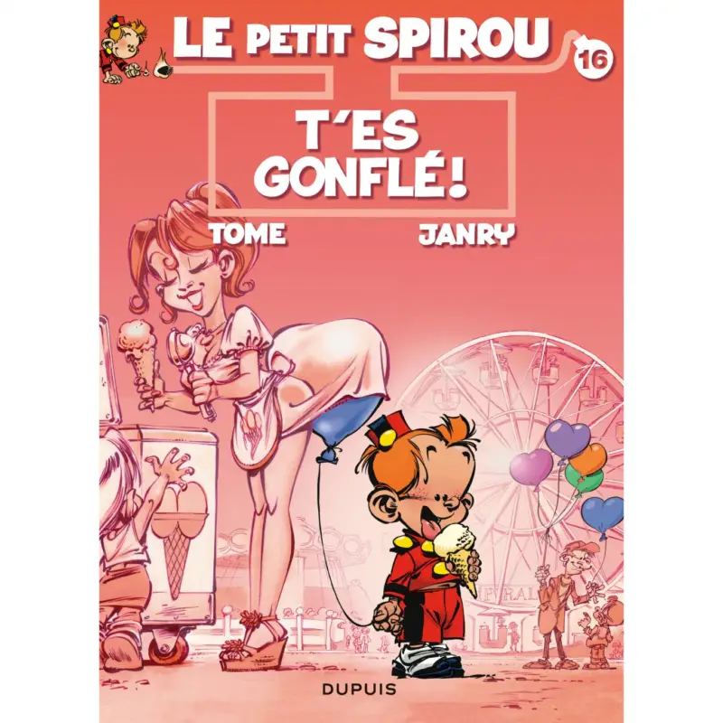Le Petit Spirou – Tome 16 – T&rsquo;es gonflé ! Produit De Marque