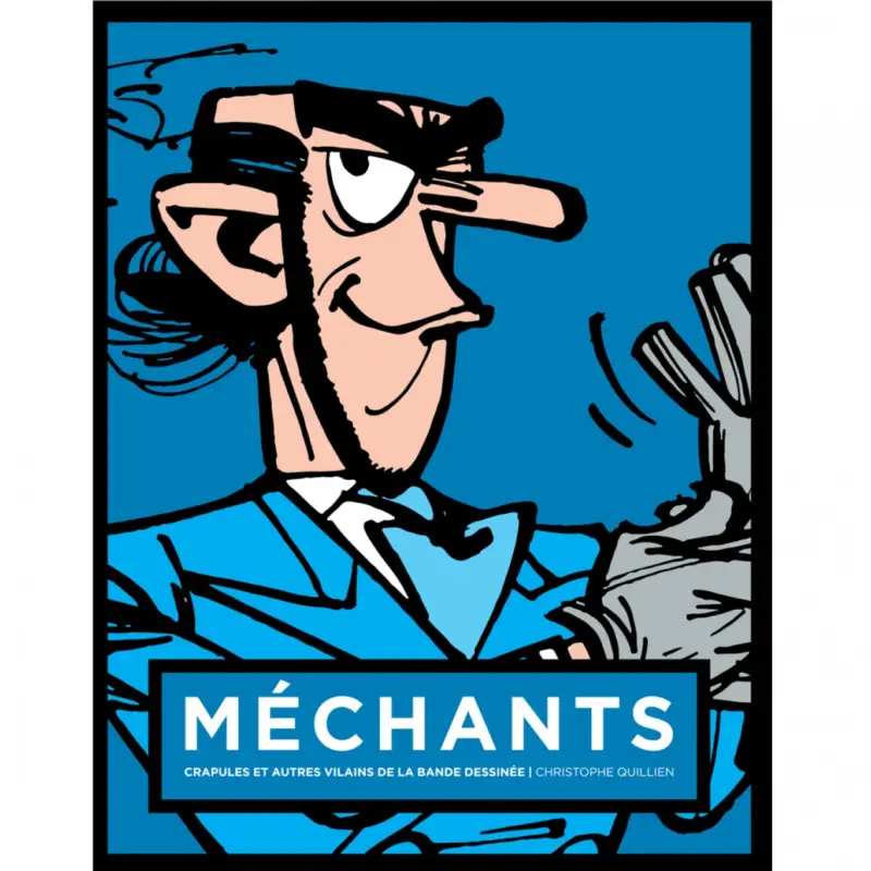 Prix Choc MECHANTS : CRAPULES ET AUTRES VILAINS DE LA BD AVEC JAQUETTE ZORGLUB