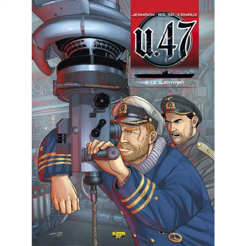 Jusqu'à Épuisement Des Stocks U-47 – Tome 2 – Le survivant