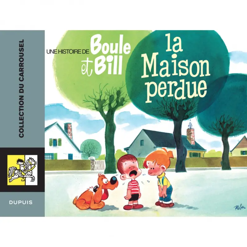 Acheter En Ligne Carrousel – Tome 4 – Boule et Bill la maison perdue