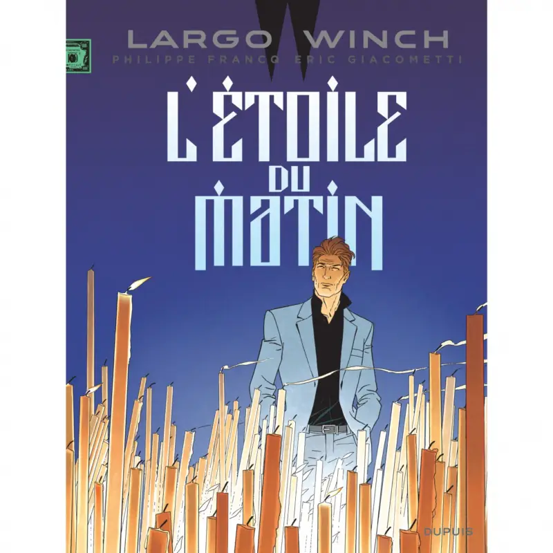 Super Prix Largo Winch – Tome 21 – L&rsquo;étoile du matin