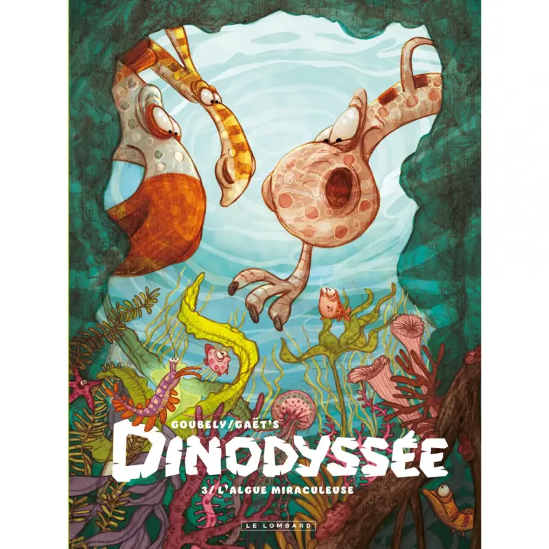 Nouveauté Dinodyssée – Tome 3 – L&rsquo;algue miraculeuse