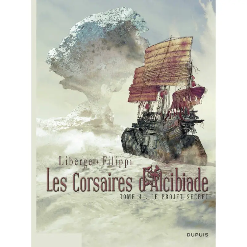 Paiement Sécurisé Les Corsaires d&rsquo;Alcibiade – Tome 4 – Le projet secret