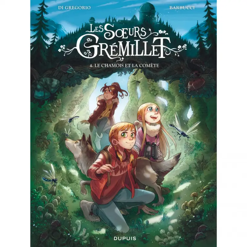 Les soeurs Grémillet – Tome 4 – Le chamois et la comète Pas Cher